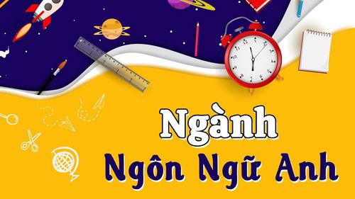 Chương Trình Đại Học Từ Xa Ngành Ngôn Ngữ Anh